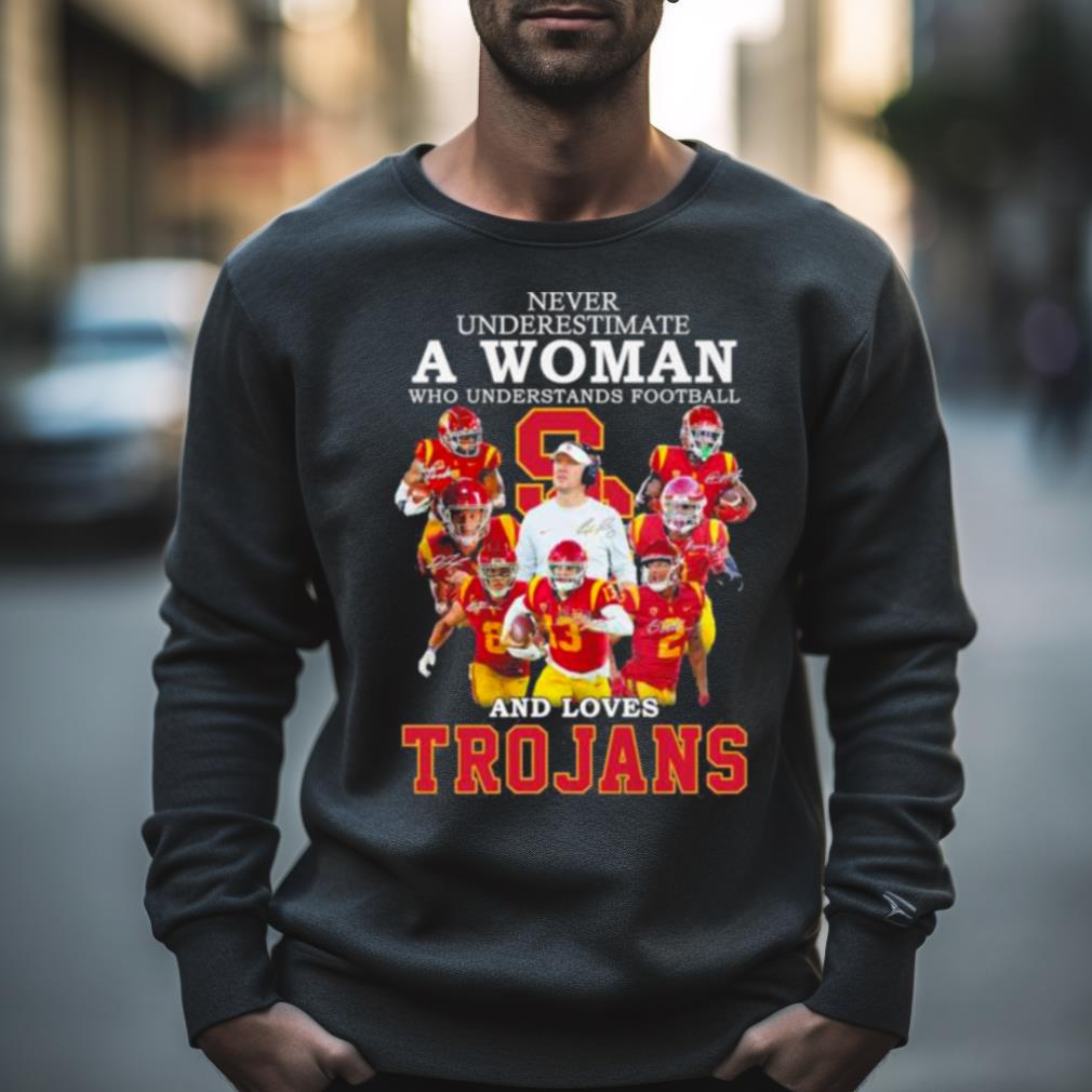 Original Never Underestimate A Woman Who Understands Football And Loves Trojans Shirt