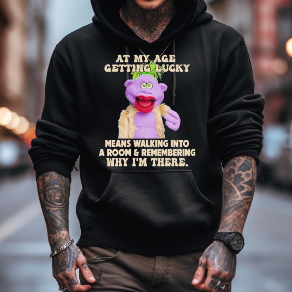 Peanut Jeff Dunham At My Age Getting Lucky Means Walking Into A Room Shirt Peanut Jeff Dunham At My Age Getting Lucky Means Walking Into A Room Shirt