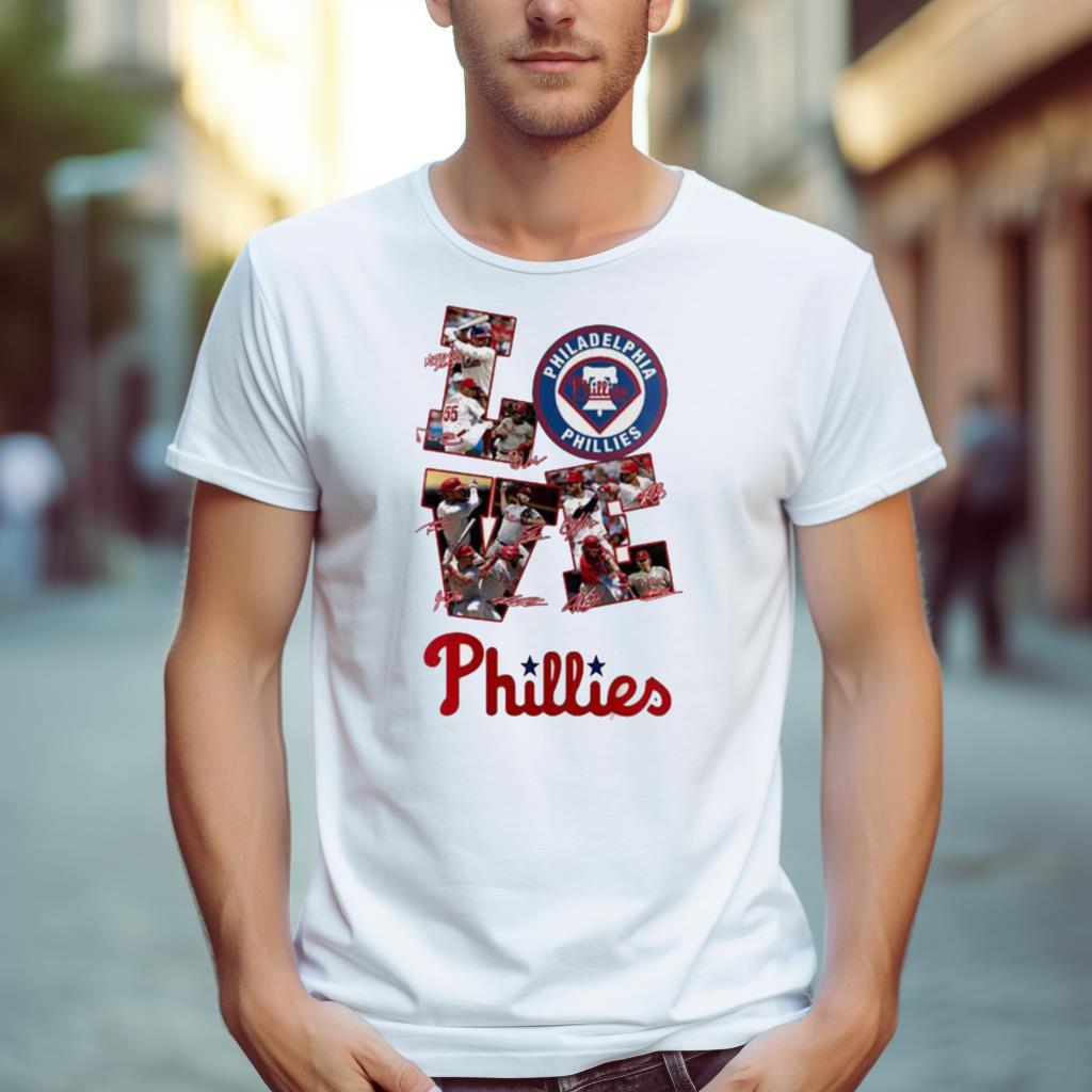 Philadelphia Phillies Love Team 2023 Baseball Signatures Shirt