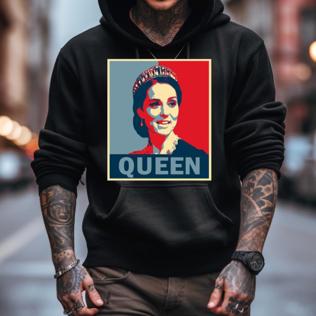 Queen Catherine Catherine Elizabeth Middleton Shirt Queen Catherine Catherine Elizabeth Middleton Shirt