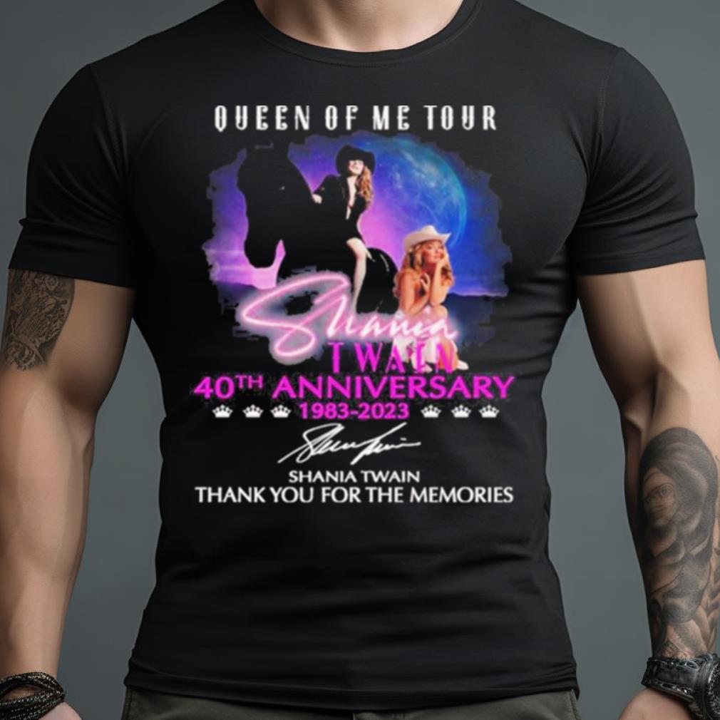 Queen Of Me Tour 40Th Anniversary 1983 2023 Shania Twain Thank You For The Memories Shirt