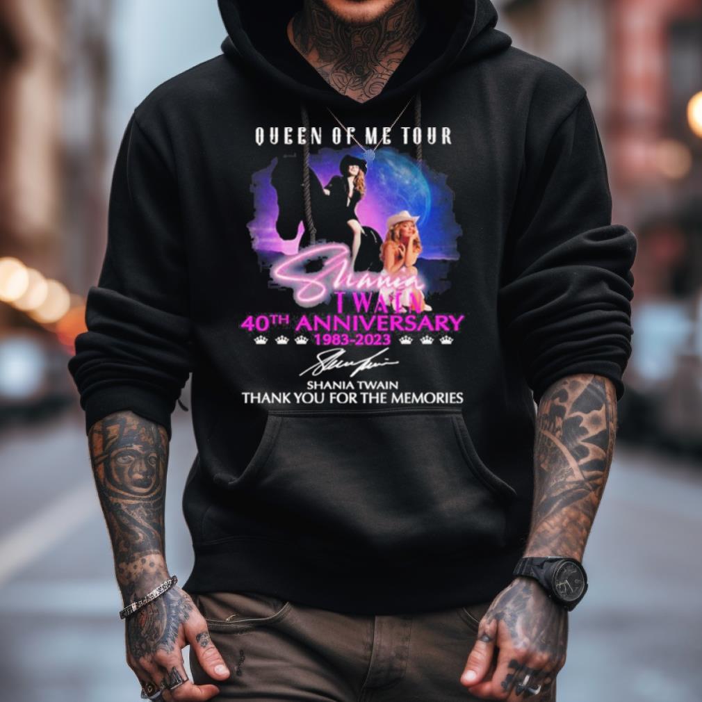 Queen Of Me Tour 40Th Anniversary 1983 2023 Shania Twain Thank You For The Memories Shirt Queen Of Me Tour 40Th Anniversary 1983 2023 Shania Twain Thank You For The Memories Shirt