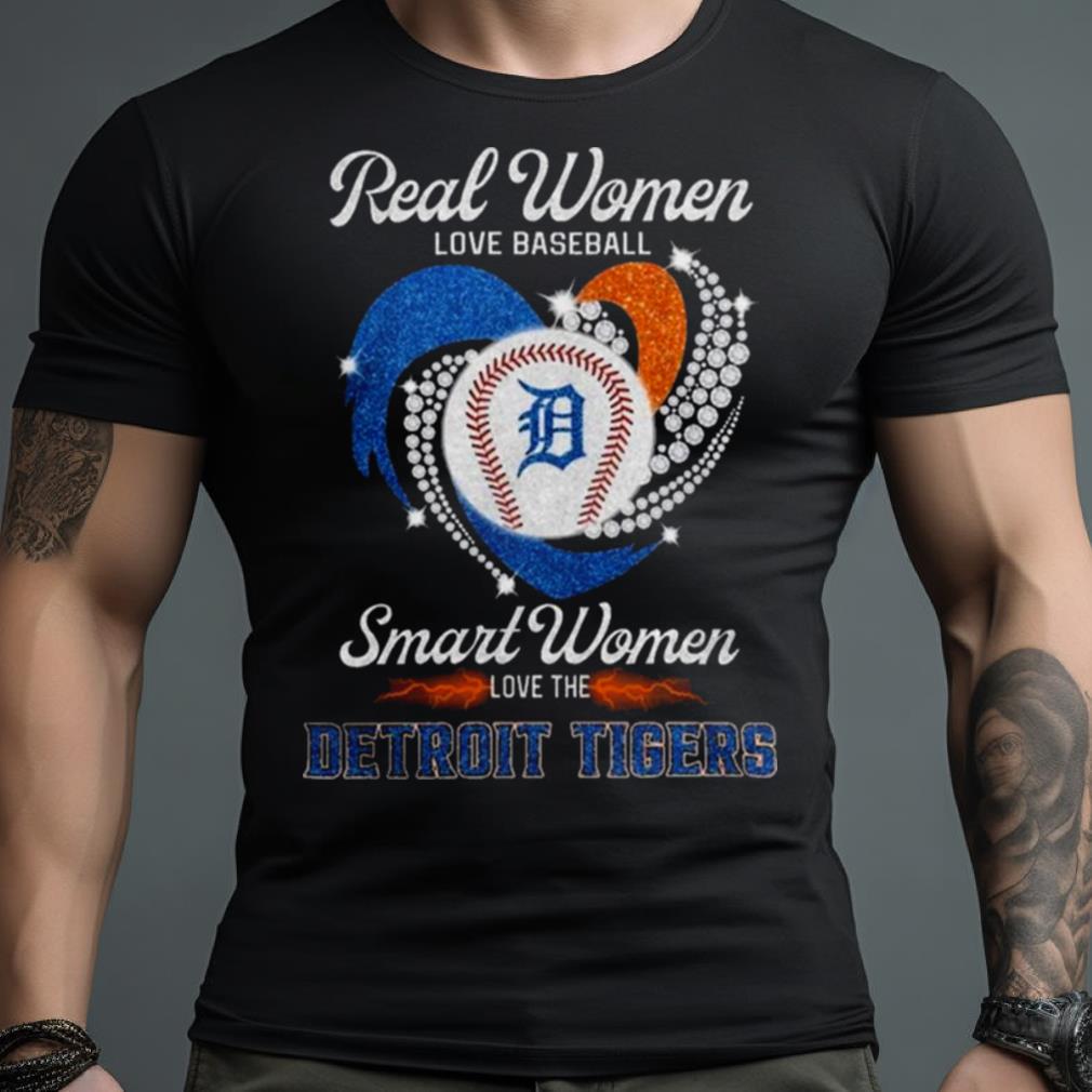 Real Women Love Baseball Smart Women Love The Detroit Tigers Logo Shirt