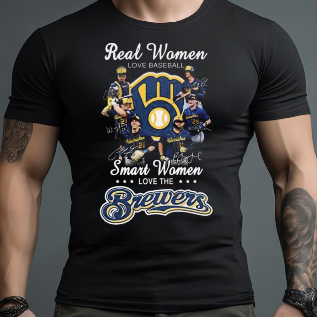 Real Women Love Baseball Smart Women Love The Milwaukee Brewers Players 2023 Signatures Shirt