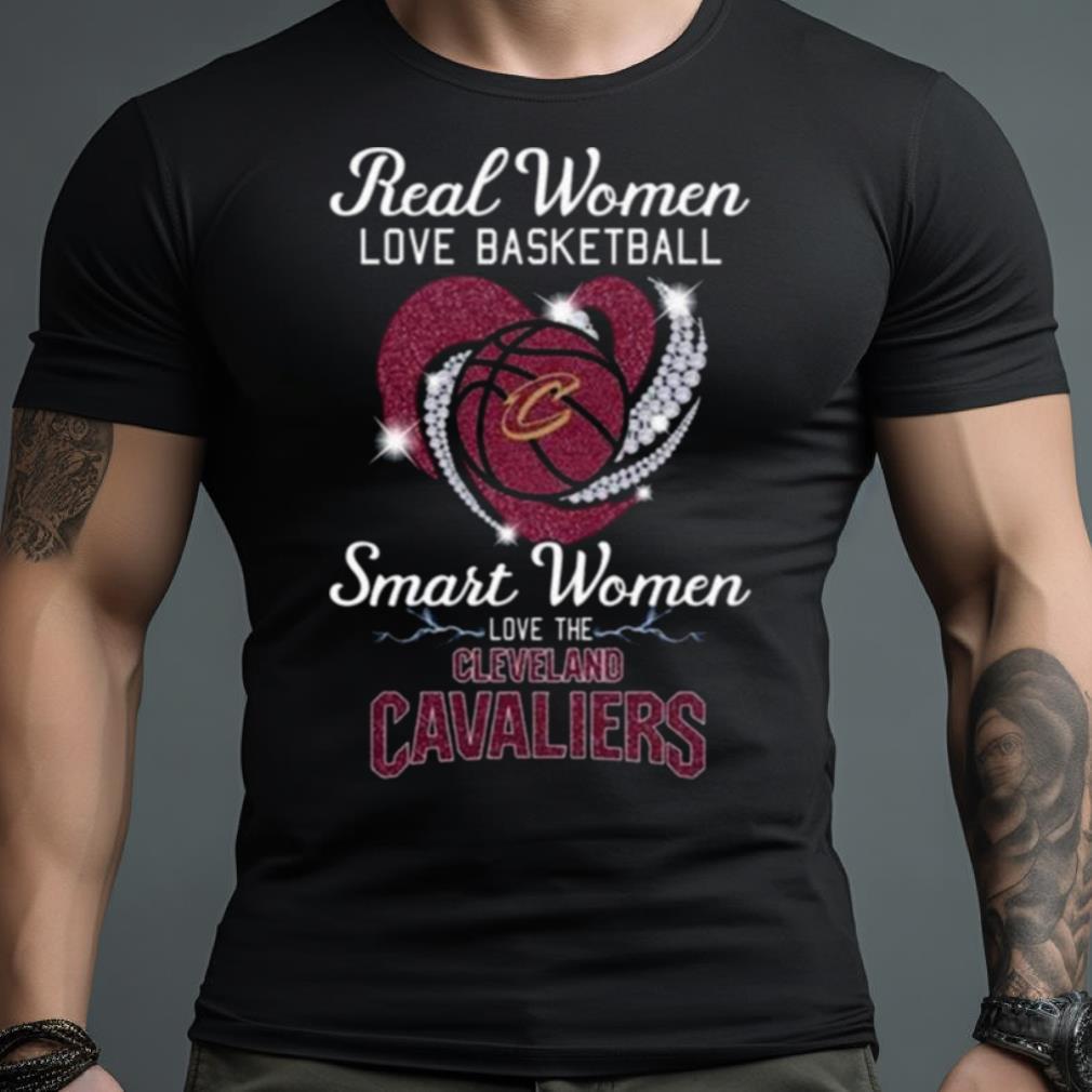 Real Women Love Basketball Smart Women Love The Cleveland Cavaliers Heart Diamond 2023 Shirt