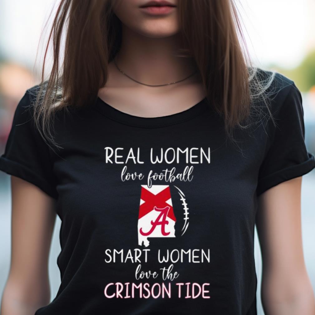 Real Women Love Football Smart Women Love The Alabama Crimson Tide 2023 Shirt