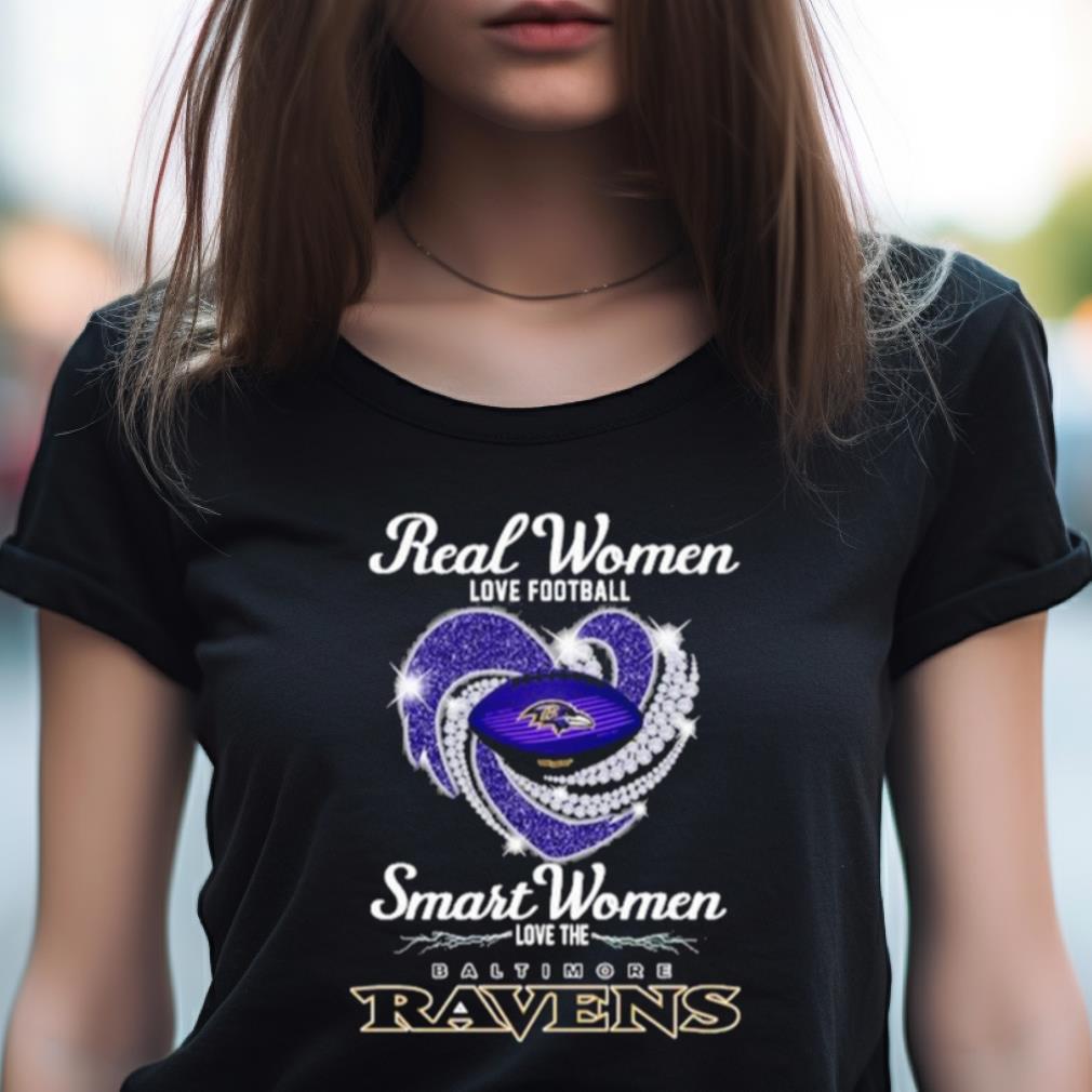 Real Women Love Football Smart Women Love The Baltimore Ravens Shirt -  Hersmiles