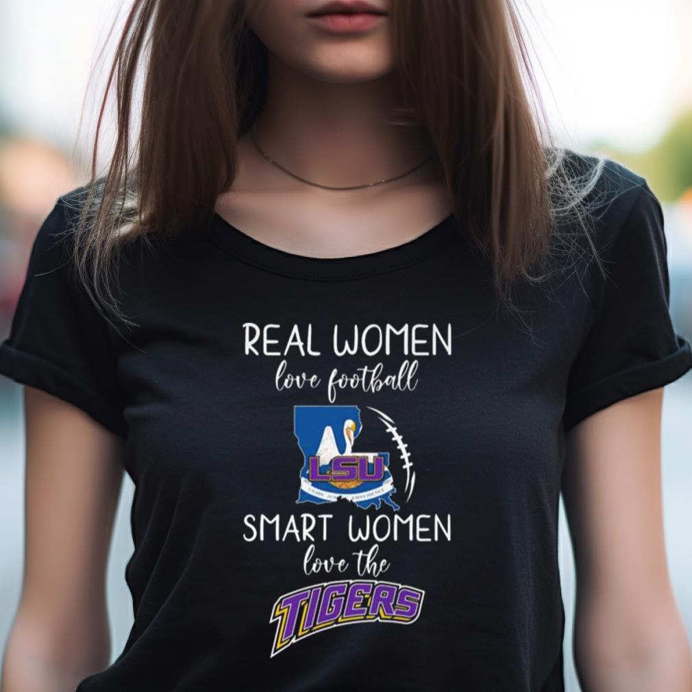 Real Women Love Football Smart Women Love The Lsu Tigers 2023 Shirt