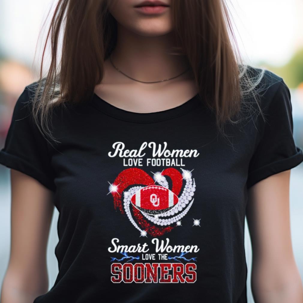 Real Women Love Football Smart Women Love The Sooners Shirt Real Women Love Football Smart Women Love The Sooners Shirt