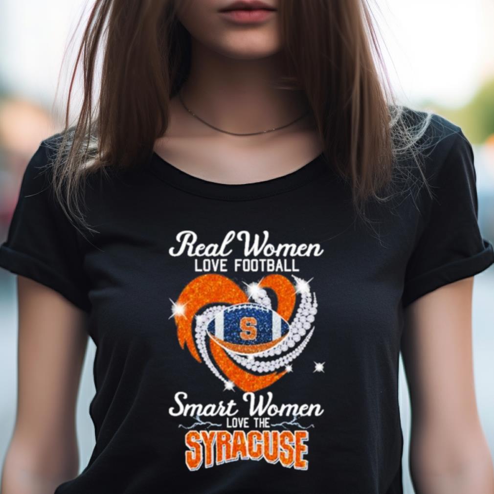 Real Women Love Football Smart Women Love The Syracuse 2023 Shirt Real Women Love Football Smart Women Love The Syracuse 2023 Shirt