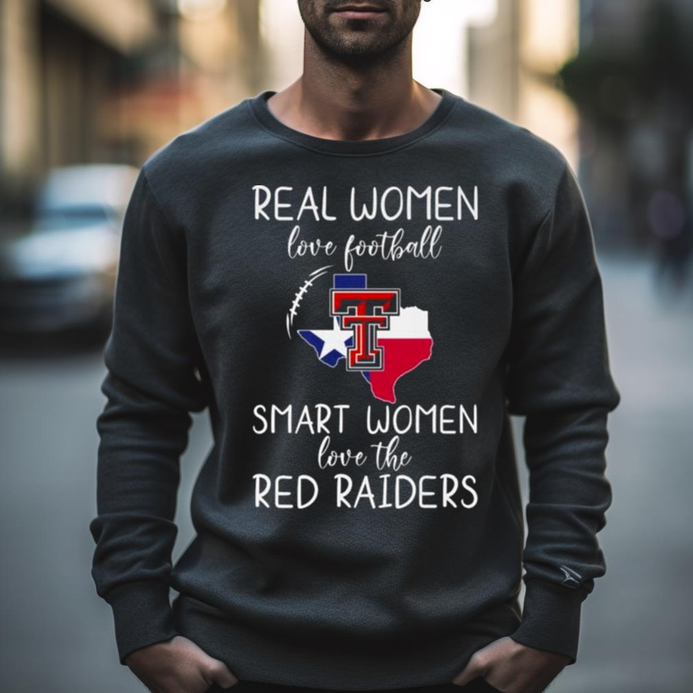 Real Women Love Football Smart Women Love The Texas Tech Red Raiders 2023 Shirt