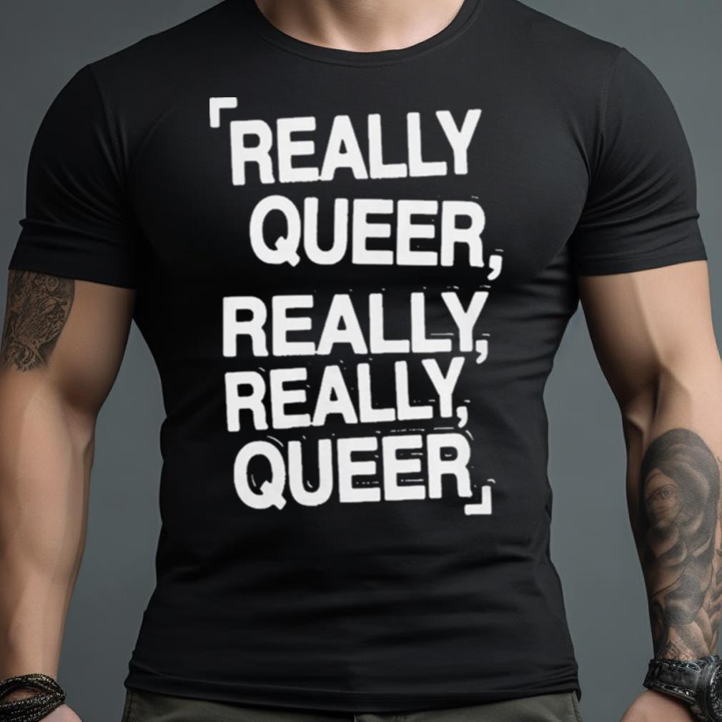 Really Queer Muscle 2023 Tee Shirt