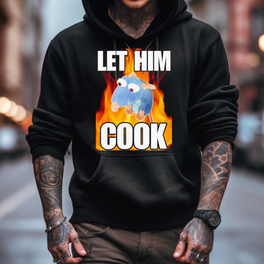 Remy Rat Let Him Cook Shirt Remy Rat Let Him Cook Shirt