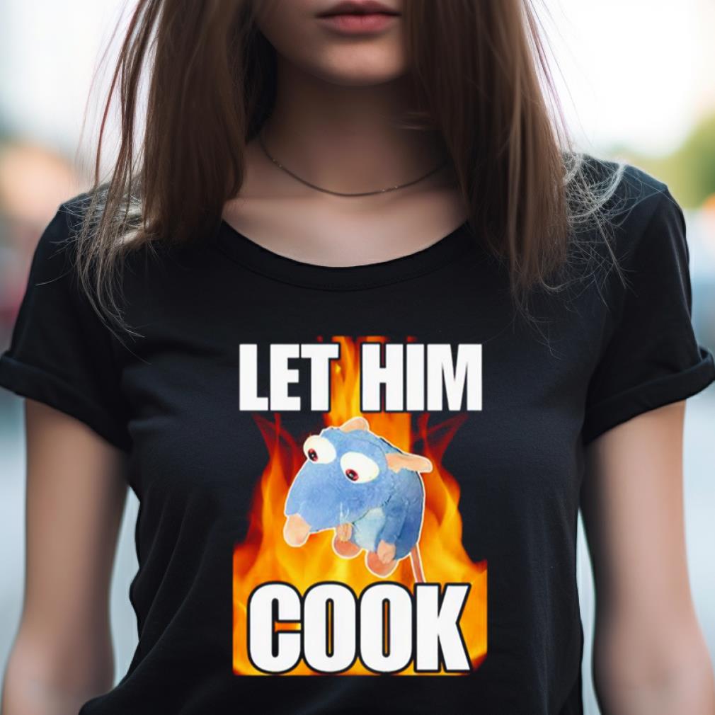 Remy Rat Let Him Cook Shirt Remy Rat Let Him Cook Shirt