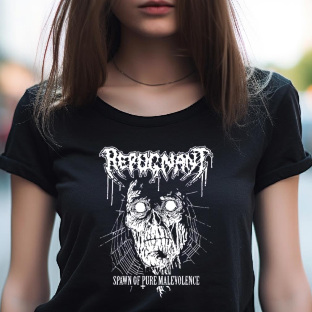 Repugnant Spawn Of Pure Malevolence Shirt