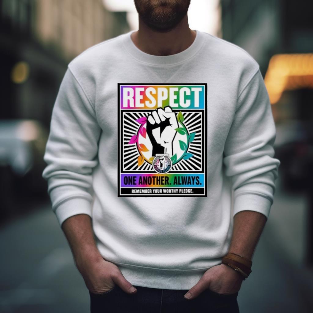 Respect One Another Always Shirt