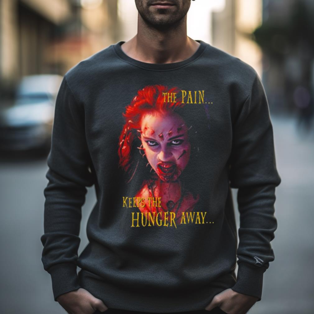 Return Of The Living Dead Iii Julie The Pain Keep The Hunger Away Shirt