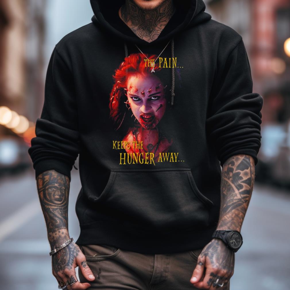 Return Of The Living Dead Iii Julie The Pain Keep The Hunger Away Shirt Return Of The Living Dead Iii Julie The Pain Keep The Hunger Away Shirt