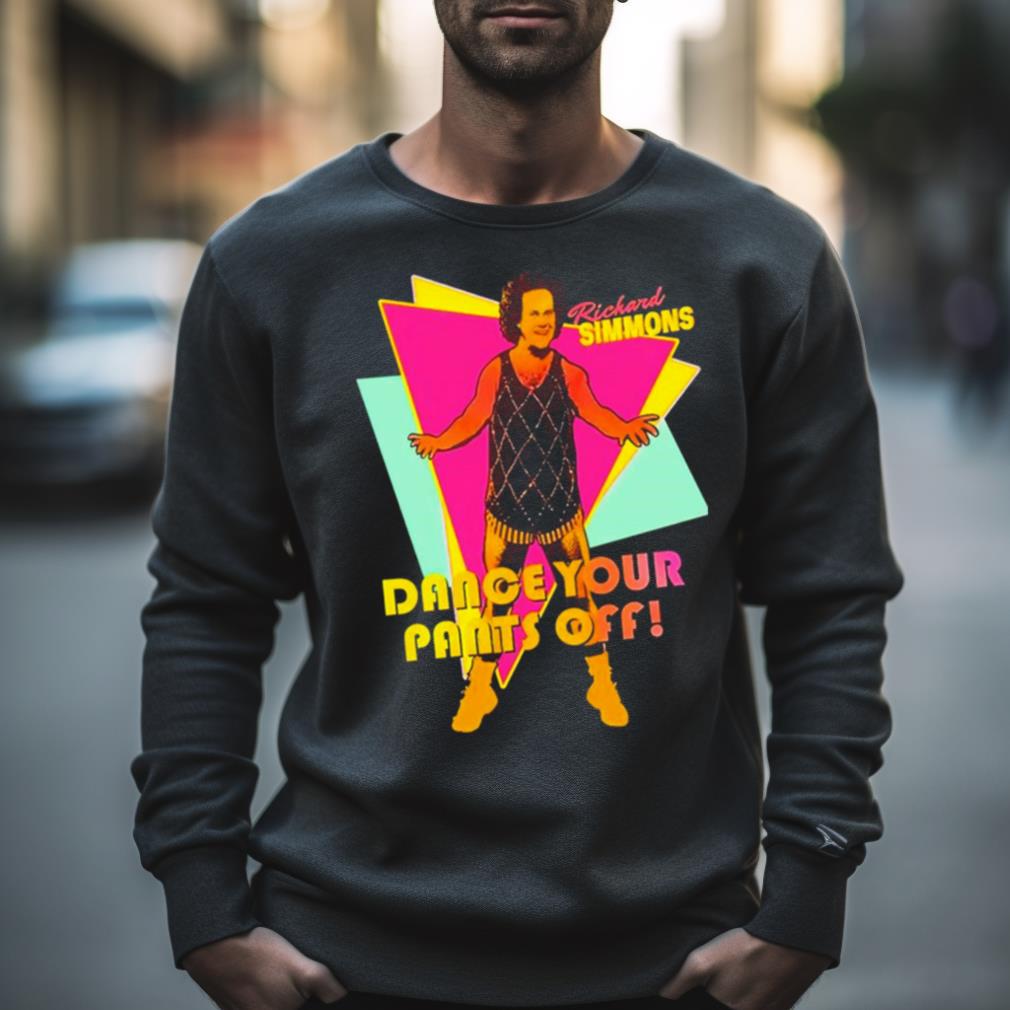 Richard Simmons Dance Your Pants Off Shirt Richard Simmons Dance Your Pants Off Shirt