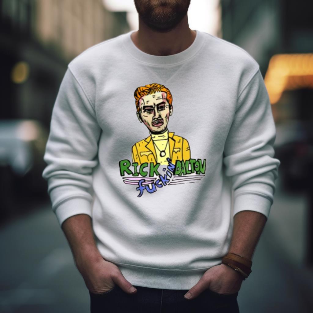 Rick Dalton Funny Fanart Shirt