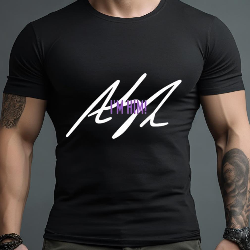 Rigorer I’M Him Shirt