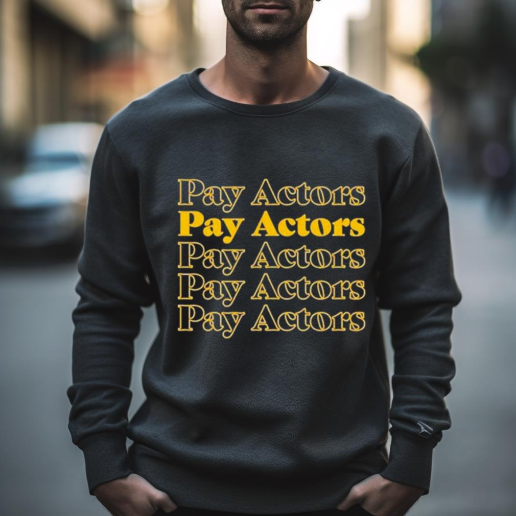 Sag Aftre Pay Actors Shirt