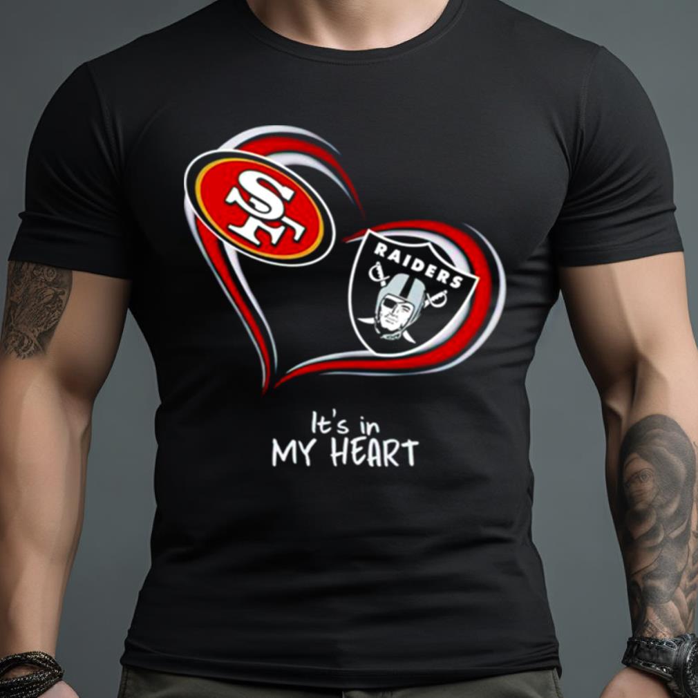 San Francisco Women’s Shirt9Ers And Las Vegas Raiders It’S In My Heart Shirt