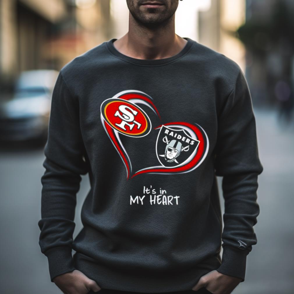 San Francisco Women’s Shirt9Ers And Las Vegas Raiders It’S In My Heart Shirt