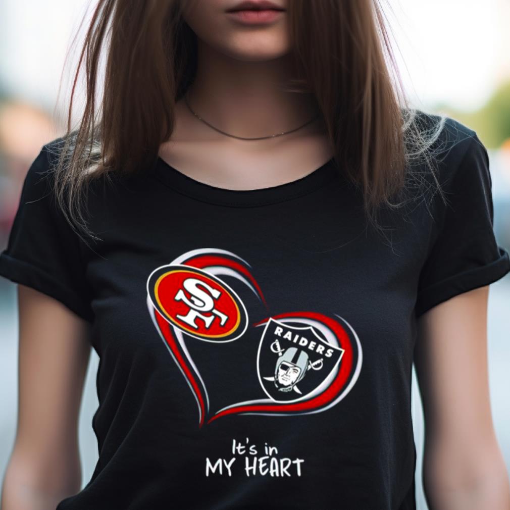 San Francisco Women's Shirt9Ers And Las Vegas Raiders It'S In My Heart Shirt San Francisco Women's Shirt9Ers And Las Vegas Raiders It'S In My Heart Shirt