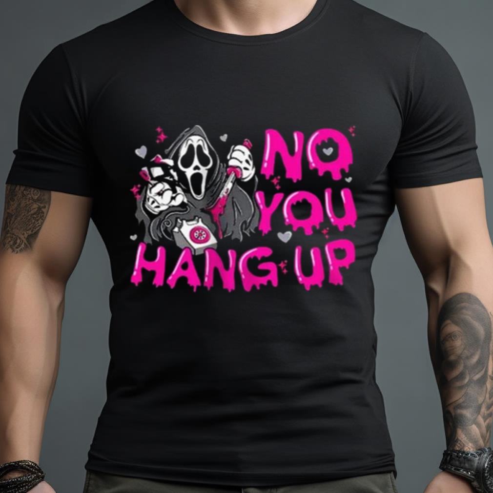 Scream Call No You Hang Up Halloween 2023 T Shirt