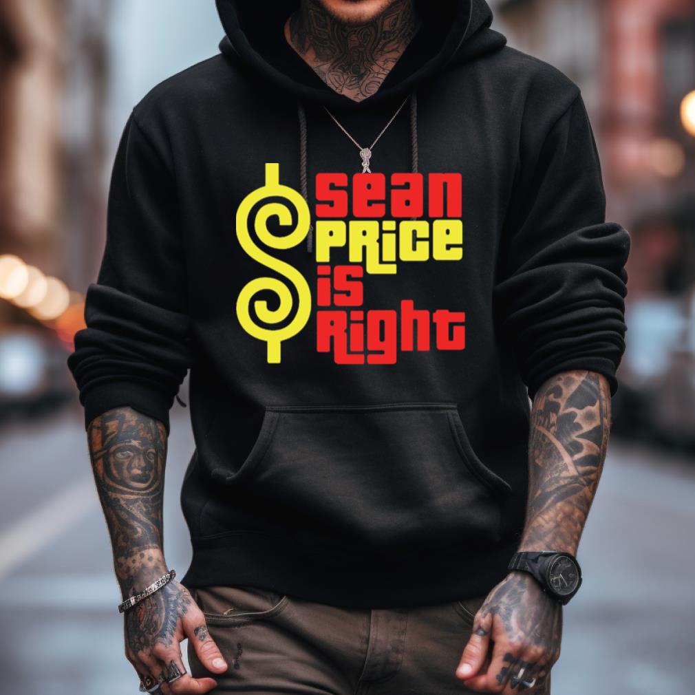 Sean Price Is Right Shirt Sean Price Is Right Shirt