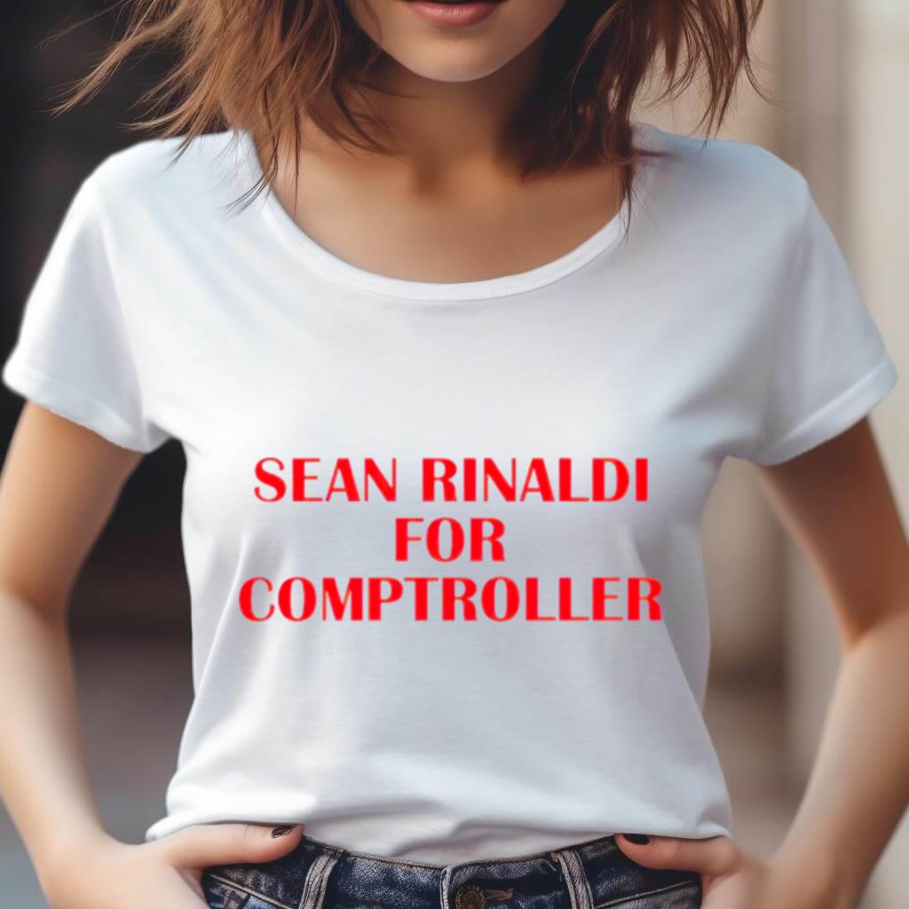Sean Rinaldi For Comptroller Shirt Sean Rinaldi For Comptroller Shirt