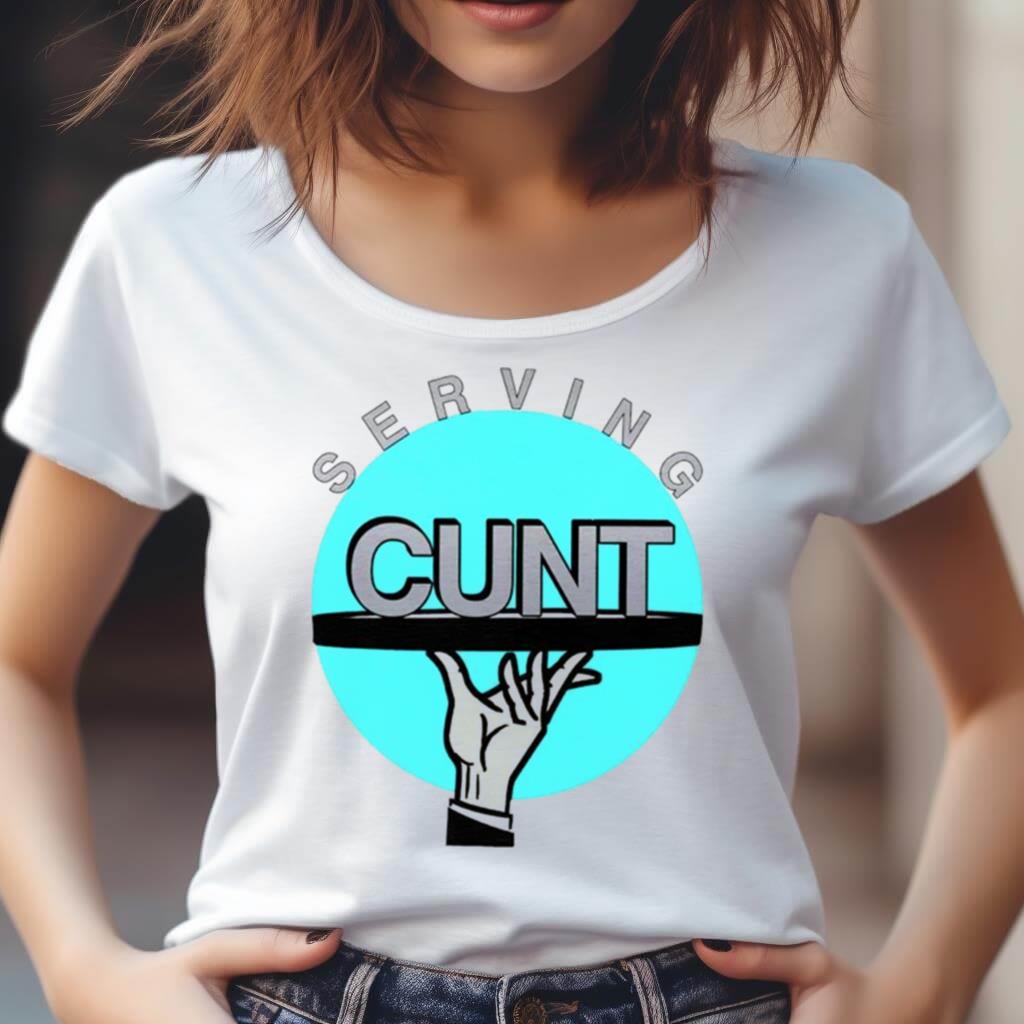 Serving Cunt Waiter Shirt Serving Cunt Waiter Shirt