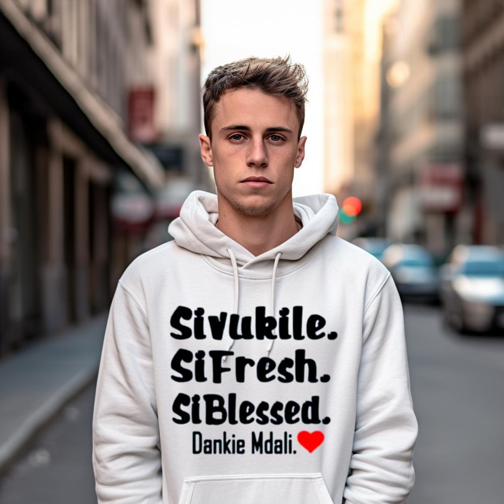 Sivukile Sifresh Siblessed Dankie Mdali Shirt Sivukile Sifresh Siblessed Dankie Mdali Shirt