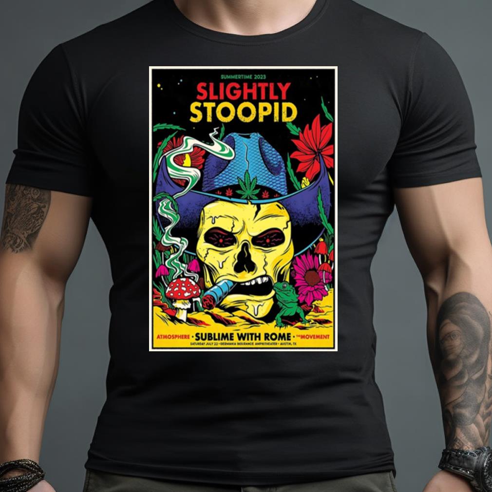 Slightly Stoopid Austin Tx July 22 2023 Poster Shirt