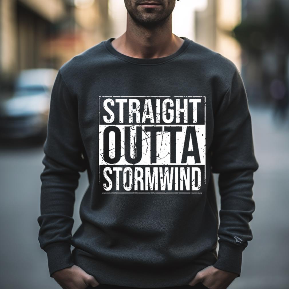 Straight Outta Stormwind Shirt