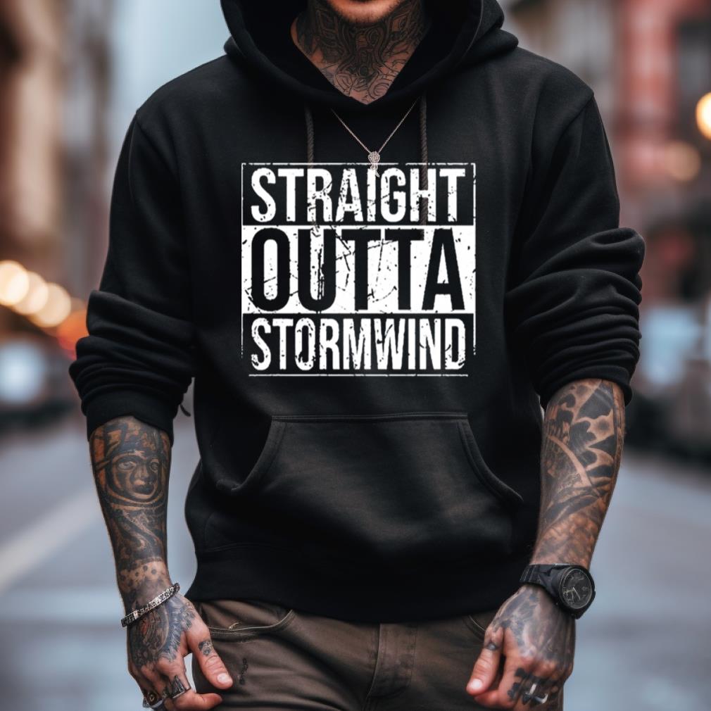 Straight Outta Stormwind Shirt Straight Outta Stormwind Shirt