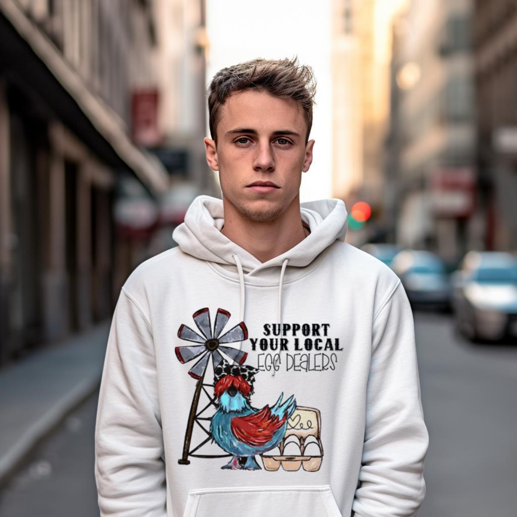Support Your Local Egg Dealers Chicken Shirt Support Your Local Egg Dealers Chicken Shirt