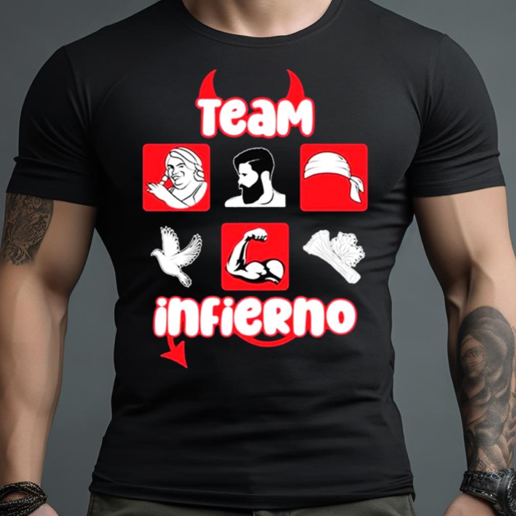 Team Infierno Trend Casa De Los Famosos Shirt