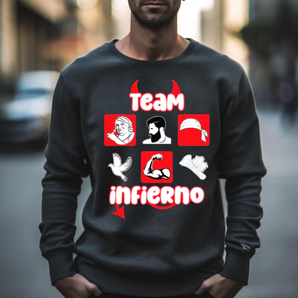 Team Infierno Trend Casa De Los Famosos Shirt Team Infierno Trend Casa De Los Famosos Shirt