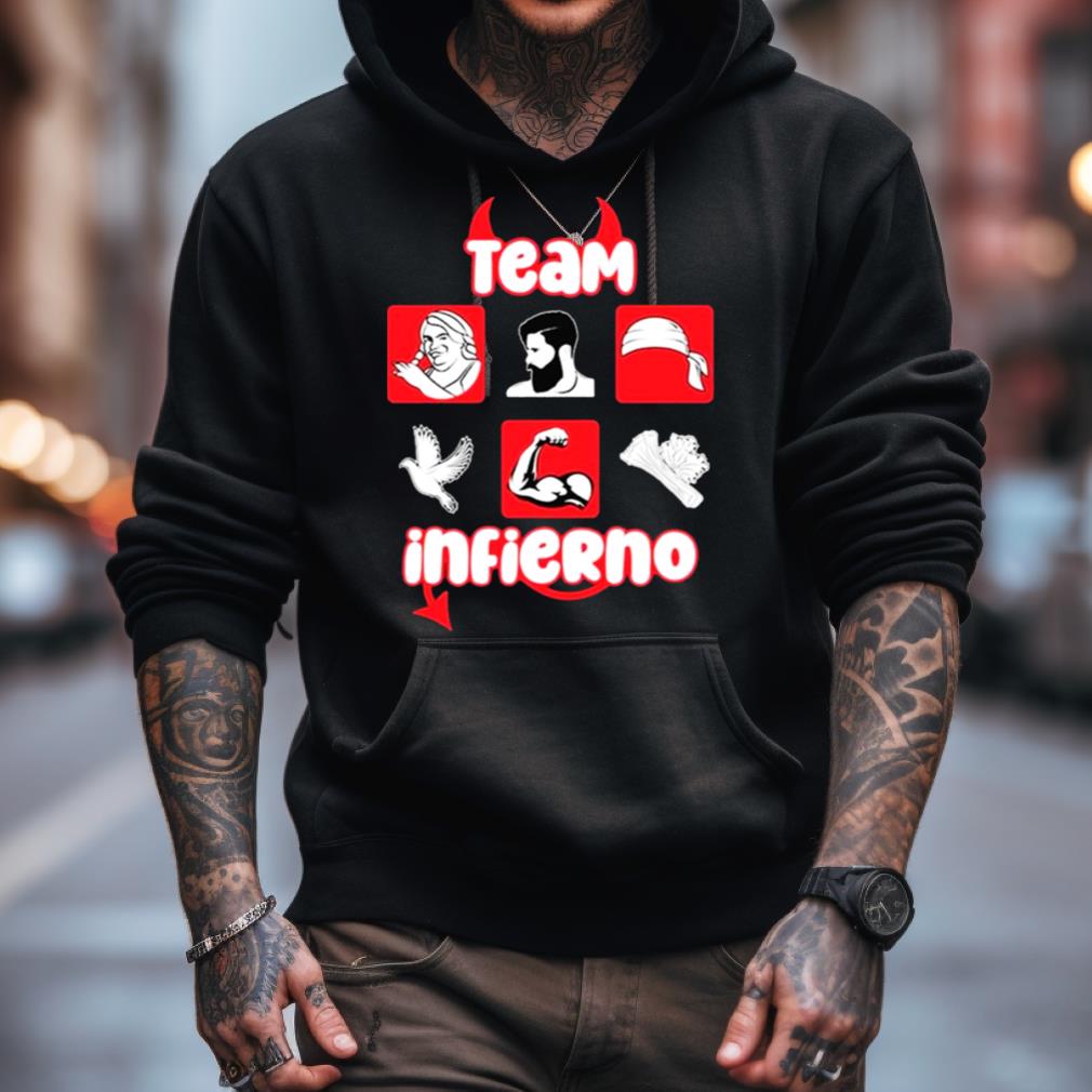 Team Infierno Trend Casa De Los Famosos Shirt Team Infierno Trend Casa De Los Famosos Shirt