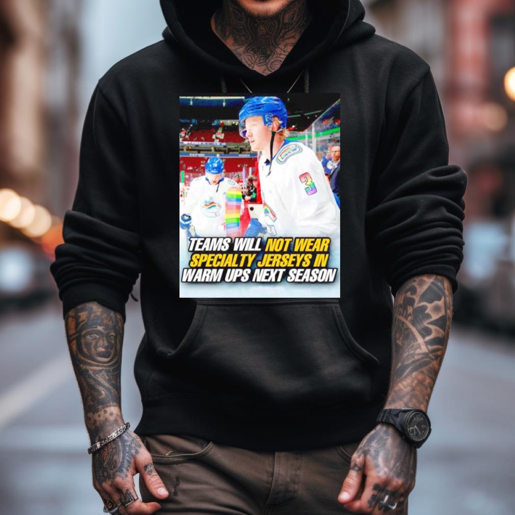Teams Will Not Wear Specialty Jerseys In Warm Ups Next Season Montreal Canadiens Shirt Teams Will Not Wear Specialty Jerseys In Warm Ups Next Season Montreal Canadiens Shirt