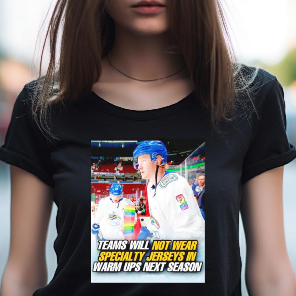 Teams Will Not Wear Specialty Jerseys In Warm Ups Next Season Montreal Canadiens Shirt Teams Will Not Wear Specialty Jerseys In Warm Ups Next Season Montreal Canadiens Shirt