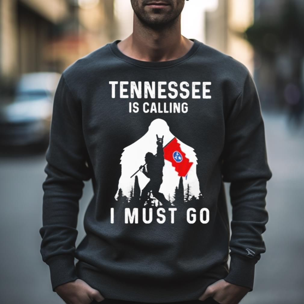 Tennessee Is Calling I Must Go Bigfoot Flag Shirt