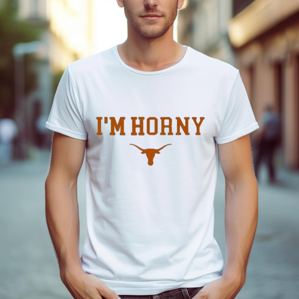 Texas Longhorns Hookem Daniel Cruz I’M Horny Shirt