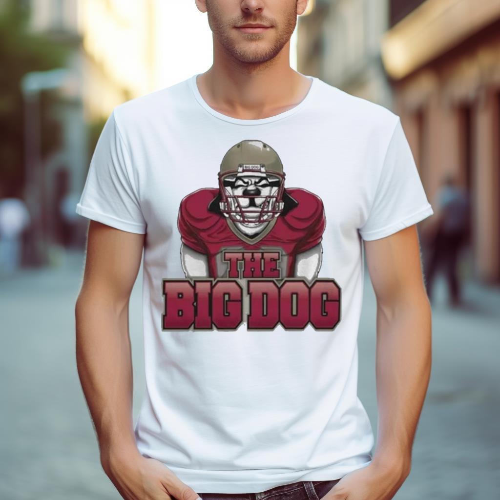 The Big Dog Football Shirt