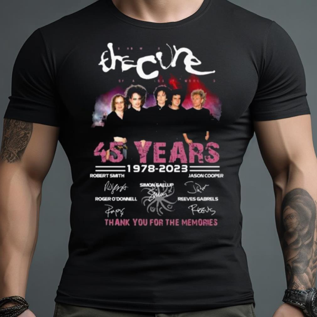 The Cure Shows Of A Lost World 45 Years 1978 2023 Thank You For The Memories Signatures Shirt