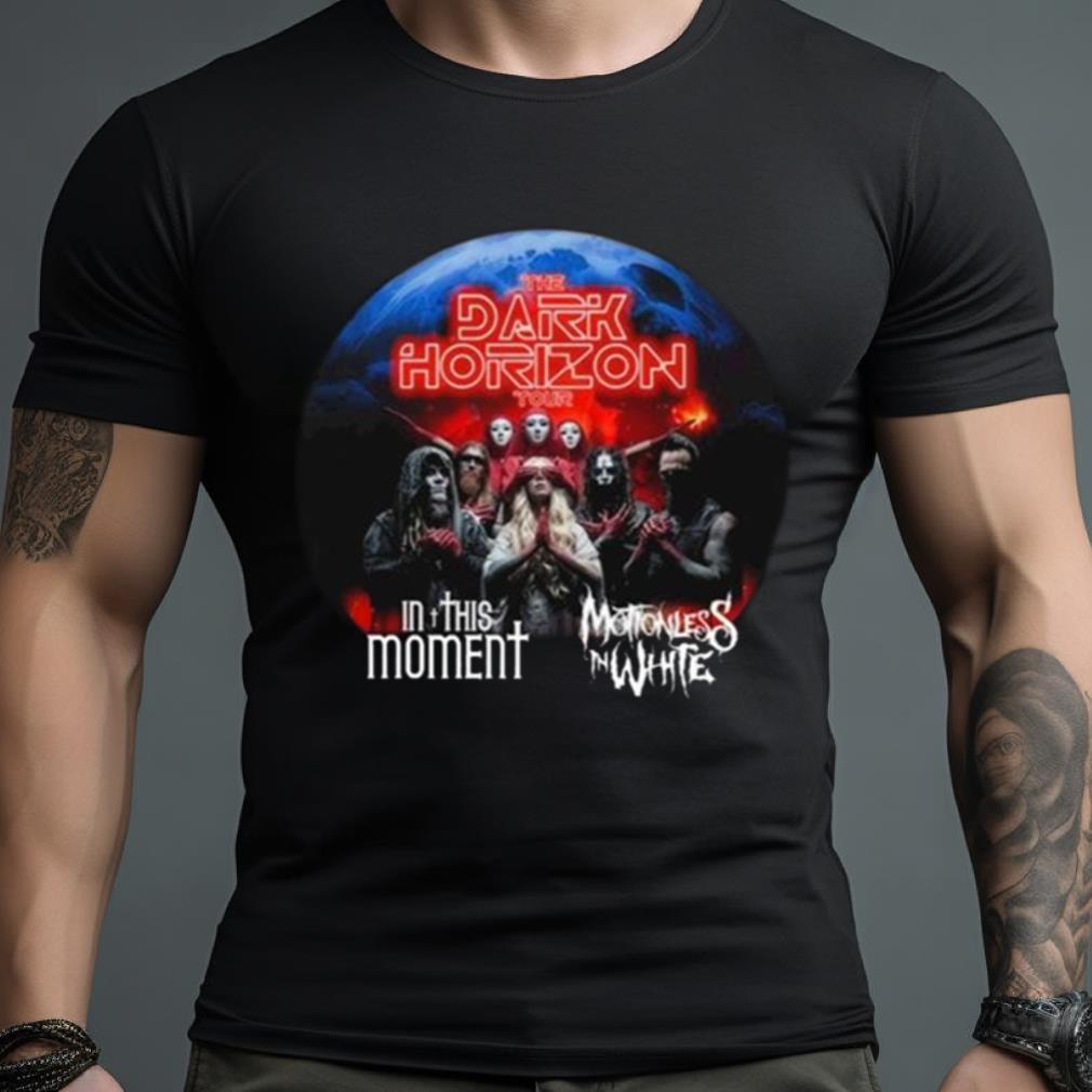 The Dark Horizon Co Headline Tour 2023 With In This Moment And Motionless In White Shirt