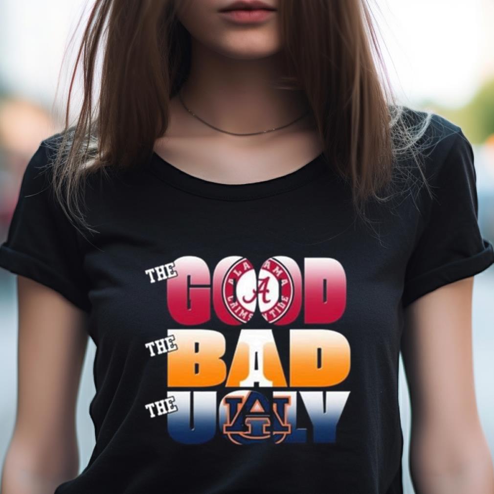 The Good The Bad The Ugly Alabama Crimson Tide 2023 Shirt The Good The Bad The Ugly Alabama Crimson Tide 2023 Shirt