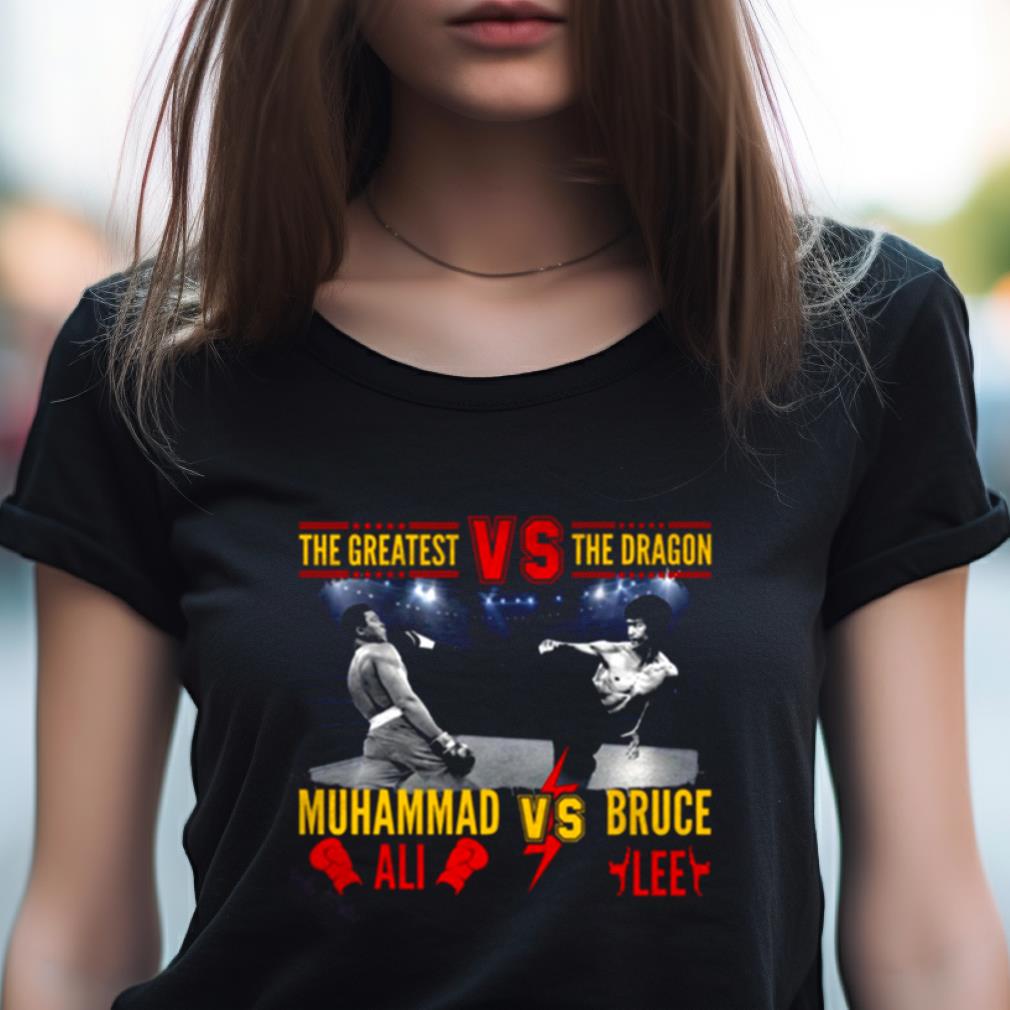 The Greatest Vs The Dragon Shirt The Greatest Vs The Dragon Shirt